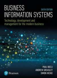 Business Information Systems : Technology, Development and Management for the Modern Business （6TH）