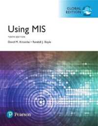 Using MIS, Global Edition + MyLab MIS with Pearson eText (Package) （10TH）