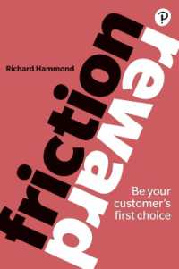 Friction/Reward : Be your customer's first choice