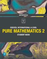 Pearson Edexcel International a Level Mathematics Pure 2 Mathematics Student Book (Edexcel International a Level)