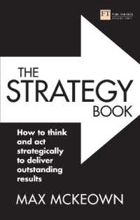 The Strategy Book (Old Edition - New Edition Available) : How to think and act strategically to deliver outstanding results （3RD）