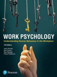 Work Psychology : Understanding Human Behaviour in the Workplace （7TH）