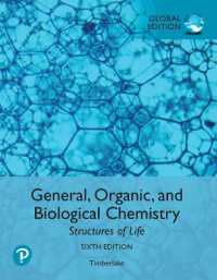 General, Organic, and Biological Chemistry: Structures of Life, Global Edition （6TH）