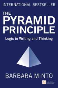 『考える技術・書く技術：問題解決力を伸ばすピラミッド原則』（原書）第３版<br>Pyramid Principle, the : Logic in Writing and Thinking （3RD）