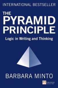 Pyramid Principle, the : Logic in Writing and Thinking