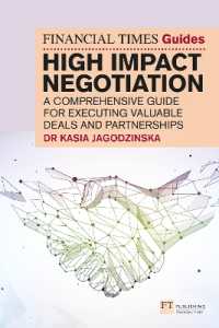 The Financial Times Guide to High Impact Negotiation: A comprehensive guide for executing valuable deals and partnerships (Financial Times Series)