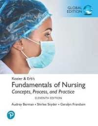Kozier & Erb's Fundamentals of Nursing, Global Edition + MyLab Nursing with Pearson eText (Package) （11TH）