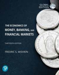 Economics of Money, Banking and Financial Markets, The, Global Edition + MyLab Economics with Pearson eText (Package) （13TH）