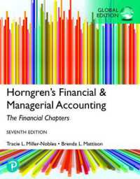 Horngren's Financial & Managerial Accounting, the Financial Chapters, Global Edition + MyLab Accounting with Pearson eText （7TH）