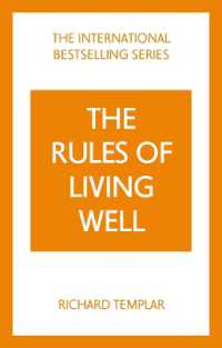 The Rules of Living Well: a Personal Code for a Healthier, Happier You, 2nd edition (The Rules Series) （2ND）
