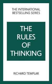 The Rules of Thinking: A Personal Code to Think Yourself Smarter, Wiser and Happier (The Rules Series) （2ND）