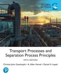 Transport Processes and Separation Process Principles, Global Edition （5TH）