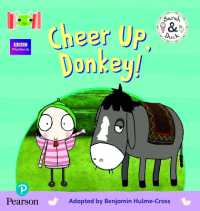 Bug Club Reading Corner: Age 4-5: Sarah and Duck: Cheer Up, Donkey! (Bug Club on Alp)