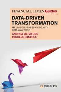 データ主導の組織変革：ＦＴガイド<br>The Financial Times Guide to Data-Driven Transformation: How to drive substantial business value with data analytics (Financial Times Series)