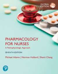 Pharmacology for Nurses: A Pathophysiologic Approach, Global Edition （7TH）