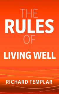 The Rules of Living Well : A personal code for a healthier, happier you （3RD）