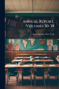 Annual Report, Volumes 30-38 - Primary Source Edition
