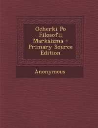 Ocherki Po Filosofii Marksizma