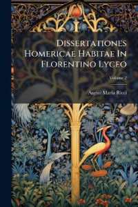 Dissertationes Homericae Habitae in Florentino Lyceo; Volume 2