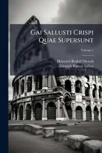 Gai Sallusti Crispi Quae Supersunt; Volume 1