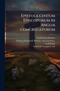 Epistola centum Episcoporum in Anglia congregatorum : In Palatio Lambethano, mense Julio, anno MDCCCLXXVIII: Graecè et Latinè reddita