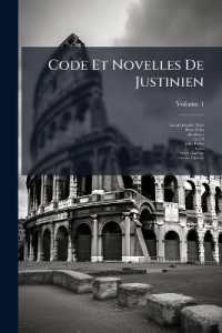 Code Et Novelles De Justinien : : Les Douze Livres Du Code De L'empereur Justinien, De La Seconde Édition, Volume 2..; Volume 4