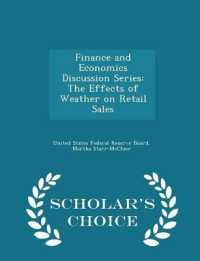 Finance and Economics Discussion Series : The Effects of Weather on Retail Sales - Scholar's Choice Edition