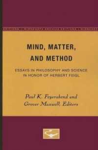 Mind, Matter, and Method: Essays in Philosophy and Science in Honor of Herbert Feigl