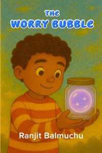 The Worry-Bubble (Big Feelings, Little Bubbles")