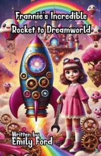 Frannie's Incredible Rocket to Dreamworld