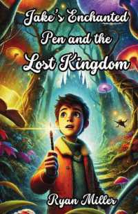 Jake's Enchanted Pen and the Lost Kingdom