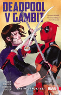 Deadpool V Gambit : The 'V' Is for 'Vs.' (Deadpool)