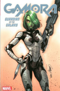 Gamora: Guardian of the Galaxy -- Paperback / softback