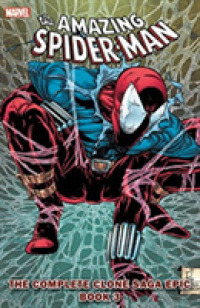 Spider-Man 3 : The Complete Clone Saga Epic (Spider-man)