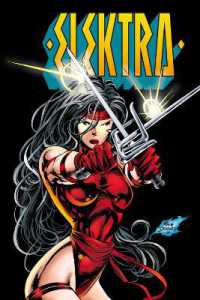 Elektra by Peter Milligan， Larry Hama & Mike Deodato Jr.: the Complete Collection