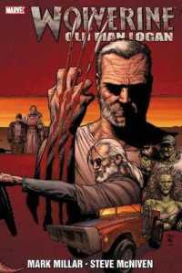 Wolverine: Old Man Logan -- Hardback