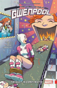 The Unbelievable Gwenpool 3 : Totally in Continuity (Gwenpool)