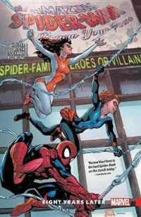 Amazing Spider-man: Renew Your Vows Vol. 3 - Eight Years Later -- Paperback / softback