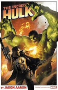 Incredible Hulk by Jason Aaron: the Complete Collection -- Paperback / softback
