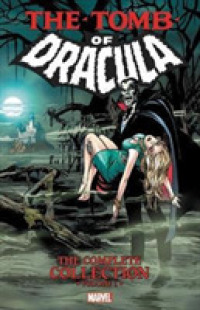 Tomb of Dracula 1 : The Complete Collection (Tomb of Dracula)