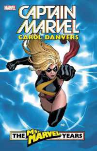 Captain Marvel: Carol Danvers - the Ms. Marvel Years Vol. 1