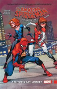The Amazing Spider-Man Renew Your Vows 4 : Are You Okay, Annie? (Amazing Spider-man)