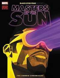 Black Eyed Peas Presents: Masters of the Sun - the Zombie Chronicles -- Paperback / softback