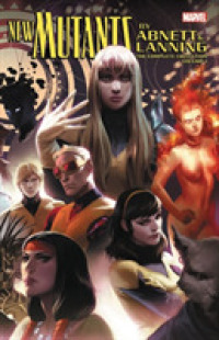 New Mutants by Abnett & Lanning: the Complete Collection Vol. 1 -- Paperback / softback