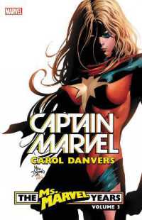 Captain Marvel: Carol Danvers - the Ms. Marvel Years Vol. 3 -- Paperback / softback