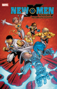 New X-Men : Academy X - the Complete Collection (New X-men: Academy X - the Complete Collection)