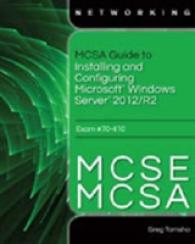 Mcsa/Mcse Guide to Installing and Configuring Windows Server 2012, Exam 70-410 : Coursenotes