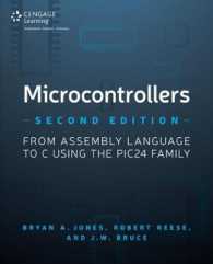 Microcontrollers : From Assembly Language to C Using the Pic24 Family （2ND）