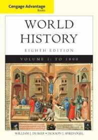 Cengage Advantage Books: World History， Volume I