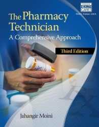 The Pharmacy Technician : A Comprehensive Approach （3RD）